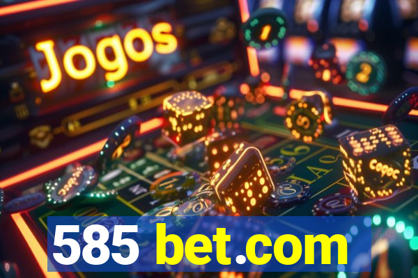 585 bet.com